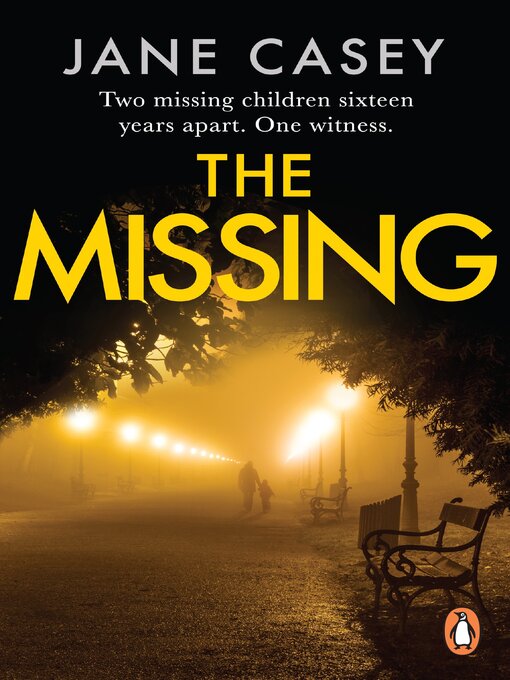 Title details for The Missing by Jane Casey - Available